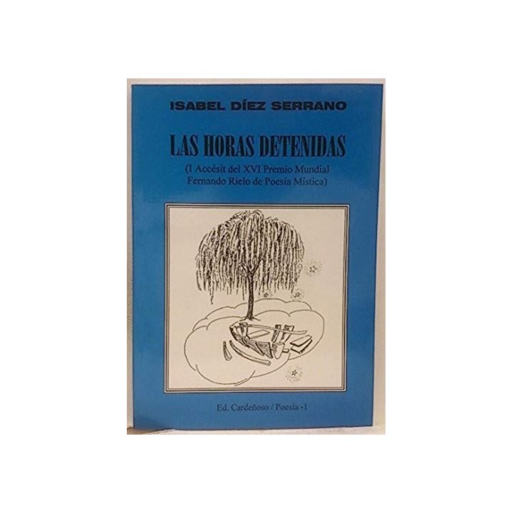 Las Horas Detenidas (Dedicatoria y firma autógrafa de la autora) Primera edición